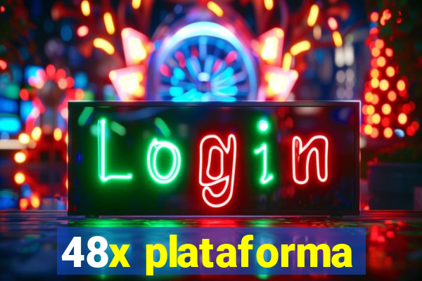 48x plataforma